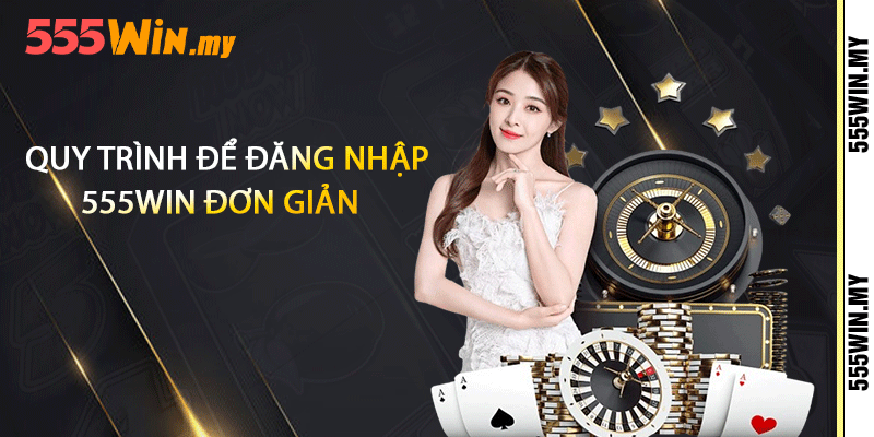 Quy trình để đăng nhập 555win đơn giản